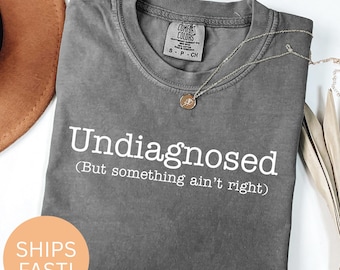 Camiseta o sudadera con frase divertida "Sin diagnóstico": Humor sobre salud mental