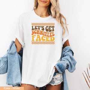 Let's Get Schnitzel Faced T-shirt, Funny Graphic Tee, Party Shirt, Humorous Slogan Top, Casual Wear Clothing, Trendy Fashion