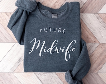 Future Midwife Sweatshirt or T-shirt: Midwifery Student Gift, CNM in Training