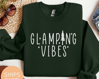 Glamping Vibes Sweatshirt: Cozy Campfire, Nature Hiking Shirt