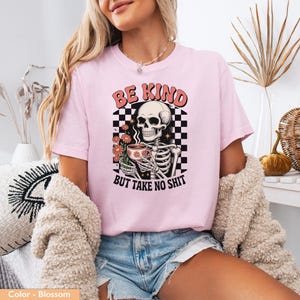 Be Kind But Take No Shit Shirt, Vintage Skeleton Graphic Tee, Women's Graphic T-Shirt, Casual Summer Outfit, Pink Trendy Tee