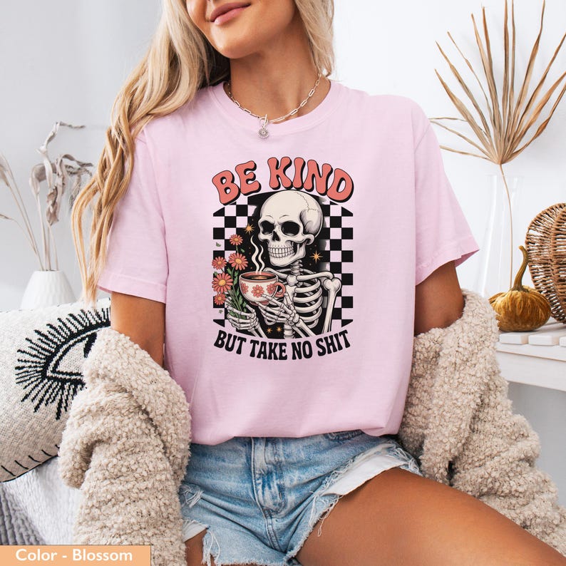 Be Kind But Take No Shit Shirt, Vintage Skeleton Graphic Tee, Women's Graphic T-Shirt, Casual Summer Outfit, Pink Trendy Tee