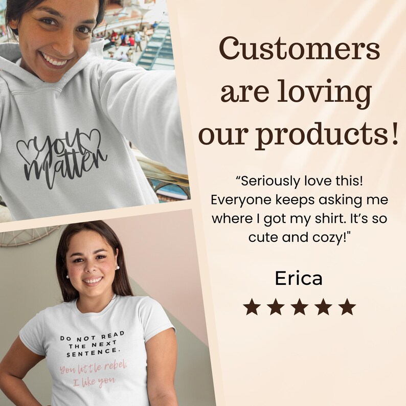 Op de afbeelding: De afbeelding toont twee personen die witte tops dragen. E&eacute;n top heeft de tekst "You Matter" in een hartvormig ontwerp, de andere luidt "Do Not Read The Next Sentence". De tekst "Customers are loving our products!" is ook zichtbaar.