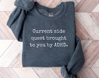 Zabawna bluza z humorem ADHD: sarkastyczna bluza neuroatypowa