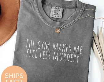Funny Gym T-Shirt: Sarcastic Workout Humor Apparel