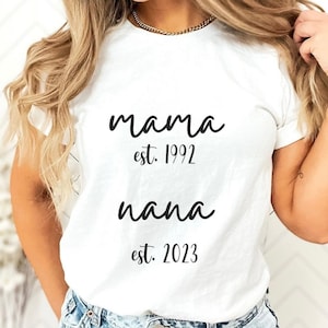 nana est shirt, promoted to nana, pregnancy announcement for grandma, gift for nana, mothers day gift from daughter, granparents day tshirt