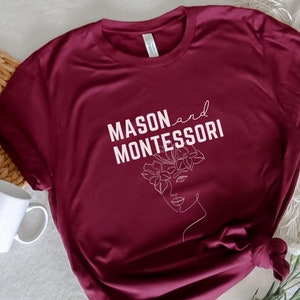 Charlotte Mason and Montessori Homeschool Mom Shirt | Homeschool Mom T-shirt | Gift for Homeschool Mom | Charlotte Mason Shirt