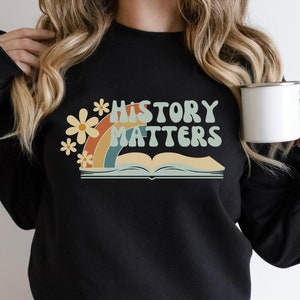 history teacher shirt, social studies teacher gifts, history lover gift, historian shirt, black history month