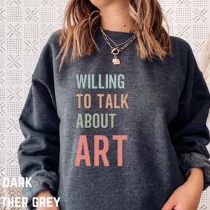 sweat-shirt peintre, ras du cou artiste, pull artiste, sweat-shirt professeur d&#39;art, cadeau artiste drôle, sweat-shirt artiste, cadeau étudiant en art