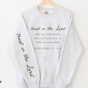 christian sweatshirt trust in the Lord faith based aesthetic apparel trendy bible verse gift for her