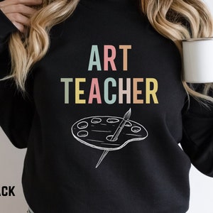 art teacher sweater, painting sweatshirt, art therapist shirt, art therapist gift, art teacher crewneck, art teacher appreciation gift