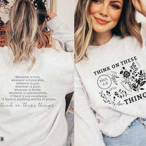 think on these things sweatshirt floral christian sweatshirt boho christian women sweatshirt