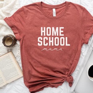 Homeschool mom Shirt | Gift for homeschool mom | t-shirt for homeschool mama | Shirts for women with sayings | Back to school shirt