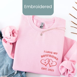 Couple Embroidered Sweatshirt Matching Gifts for Him & Her Personalized Hoodie Cute Couple Apparel I love my boyfriend girlfriend gift