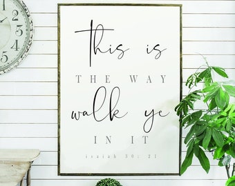 this is the way | flat canvas wall art | minimalist farmhouse design| family front room home sign | Isaiah 30:21 | scripture |Ready to Frame