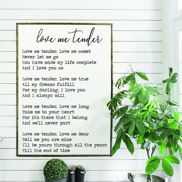 love me tender | flat canvas wall art | minimalist farmhouse design | home décor sign | wedding gift | master bedroom | Ready to Frame