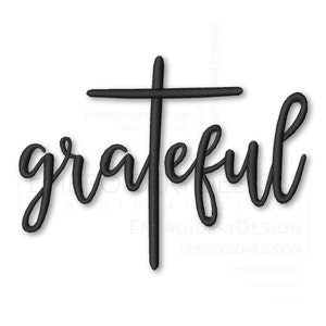 Grateful Faith Jesus Religious Cross Embroidery Machine Designs Instant Digital Download Pes File