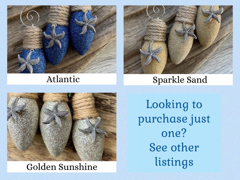 May include: Three light bulb ornaments decorated with glitter and a starfish charm. The ornaments are in three colors: blue, beige, and silver. The ornaments are labeled "Atlantic", "Sparkle Sand", and "Golden Sunshine".