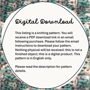 May include: Digital download knitting pattern. The image shows a circular graphic with the words "Digital Download". The text explains that the pattern is a digital PDF, and no physical item will be received. The pattern is in English.