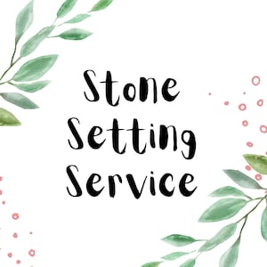 Stone Setting Service - Let us set your favorite stone! Bezel or Prong Setting for Semi Mounts | Cabochon Stone Setting | Semi Mount Jewelry