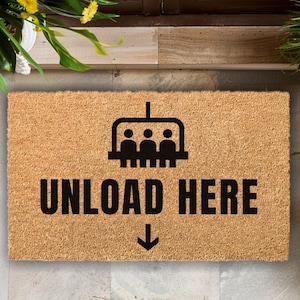 Unload here doormat, Unload Here Ski Lift, Ski Lift doormat, ski chair lift mat, ski lift chair mat, Ski resort Decor, Ski Experts doormat