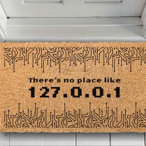 There Is No Place Like 127.0.0.1, Geeky Welcome doormat, Computer gift, Home programmer gift, Localhost, computer networking doormat, OZ