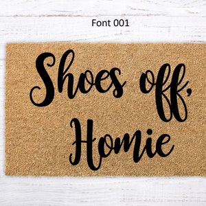 Shoes Off Homie, funny doormat, unique birthday present, housewarming, Funny Gift, New Home Gift, floor mat, welcome mat Decor entrance