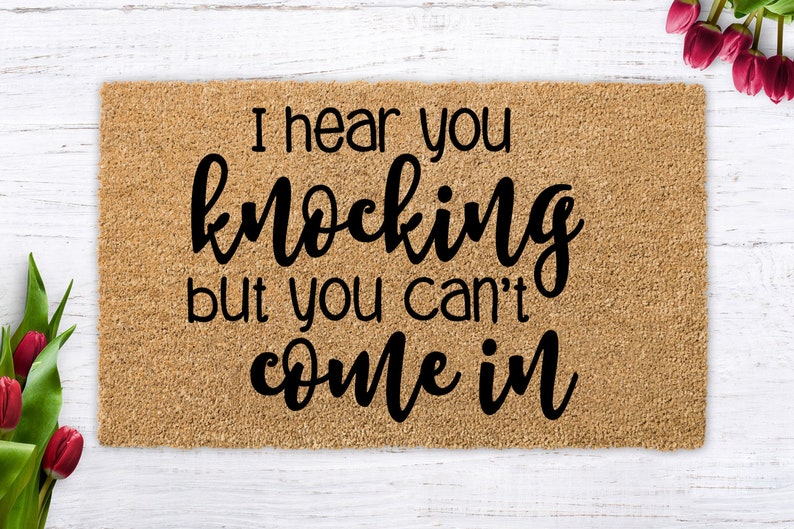 I Hear You Knocking but you can't come in, modern doormat, funny doormat, welcome mat, unique birthday present, housewarming gift Funny Gift image 1