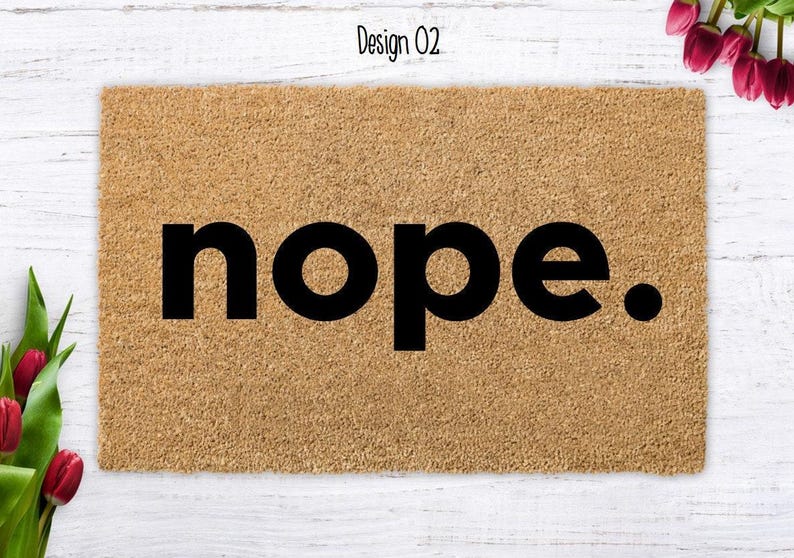 Funny Nope Doormat: Sarcastic Coir Welcome Mat Design 02