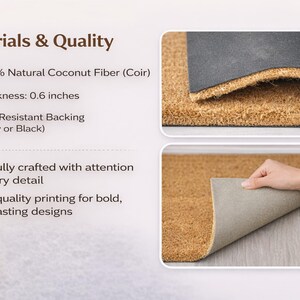The image is a collage of two photos showcasing a natural coconut fiber (coir) door mat. The mat is described as 100% natural, with a thickness of 0.6 inches and slip-resistant backing (gray or black). It is carefully crafted with attention to every detail and is known for its high-quality printing, which results in bold, long-lasting designs.