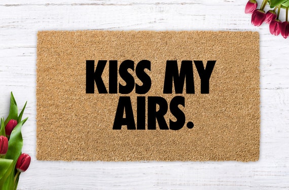 nike kiss my airs doormat 