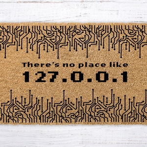 There Is No Place Like 127.0.0.1, Geeky Welcome doormat, Computer gift, Home programmer gift, Localhost, computer networking doormat, OZ