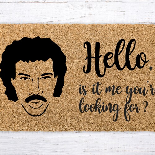 Hello Doormat is It Me You're Looking For Lionel Etsy Canada