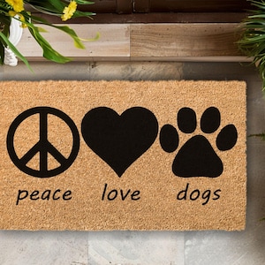 Peace Love Dogs, dog doormat, dog welcome doormat, dogs mat, dog treats, dog welcome, dogs door mat, peace doormat, welcome dog door mat