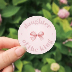 Coquette Christian Sticker - Daughter of the King - Aesthetic Bible Verse Sticker - Christian Gift ideas - Faith-based