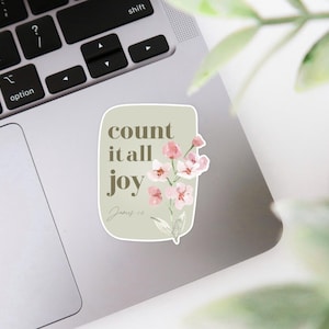 Count It All Joy Bible Verse Sticker - James 1:2 - Aesthetic Christian Sticker - Scripture Sticker - Christian Gift ideas - Faith-based