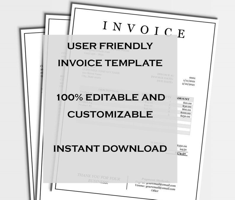 May include: A black and white image of a user-friendly invoice template that is 100% editable and customizable. The template includes fields for invoice number, date, due date, description, quantity, and amount. The text "Instant Download" is also included in the image.