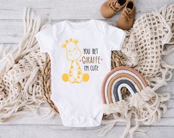 You Bet Giraffe I'm Cute Baby Bodysuit, Infant Gift