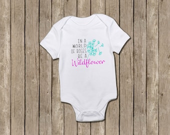 In a World of Roses Be a Wildflower Bodysuit, Hipster Baby Girl, Boho Baby, Flower Baby, Baby Shower Gift, New Baby Gift, Birthday Gift