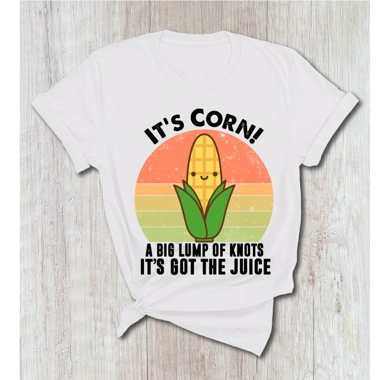 It's Corn It Has the Juice Tik Tok Song Viral Etsy