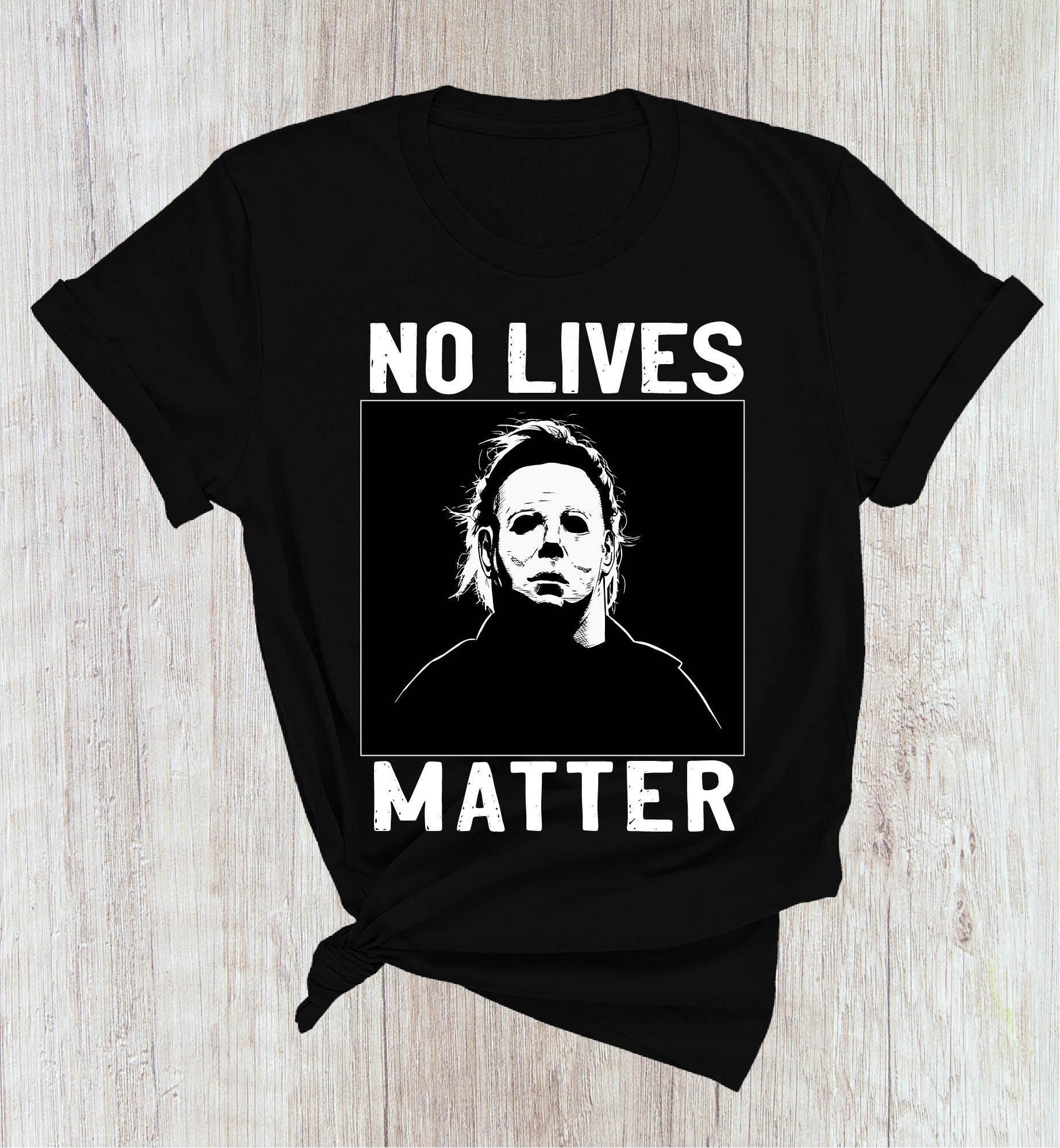 michael myers no lives matter shirt