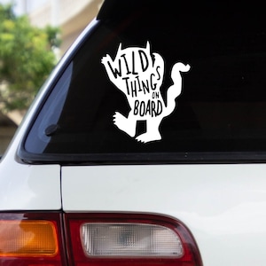 Wild Thing on Board - Baby on board bumper sticker - vinyl decal - Where The Wild Things Are - window decal - baby shower gift