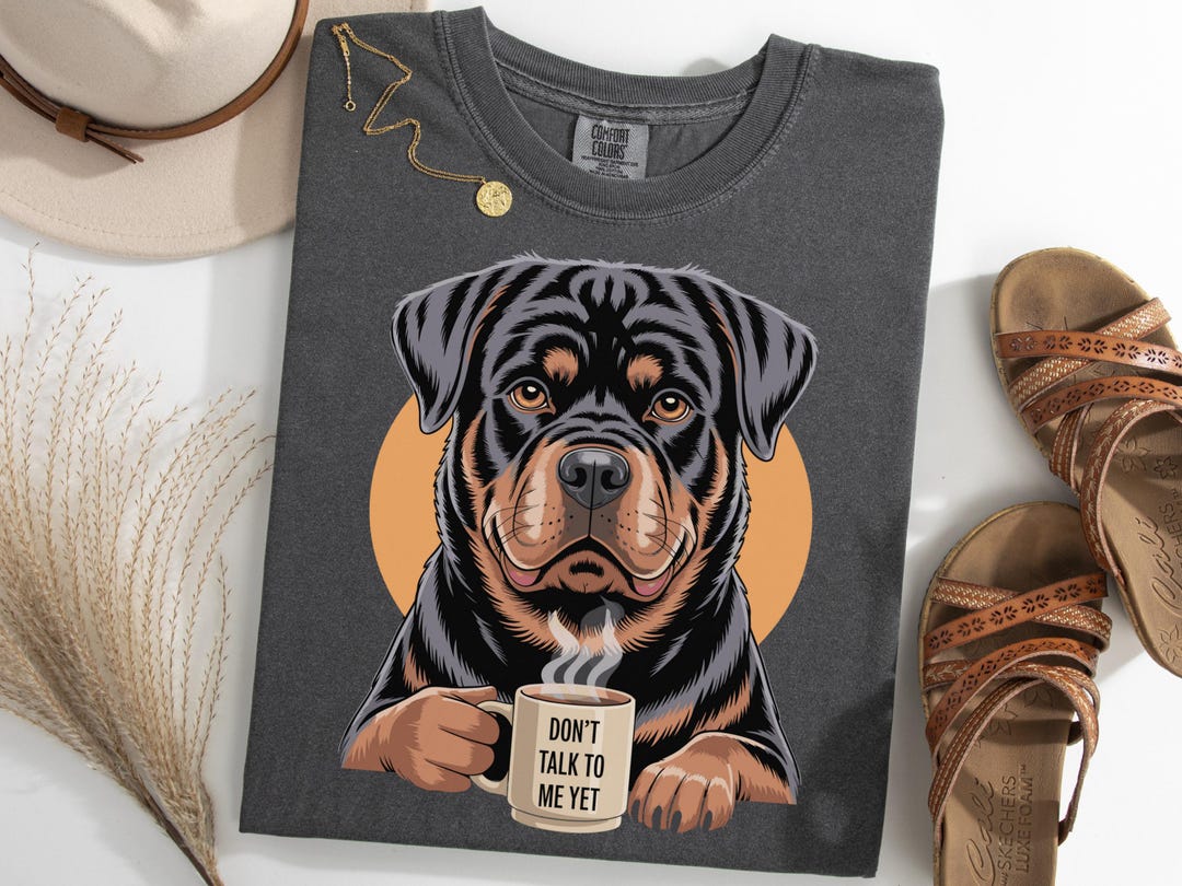Grumpy Rottie Rottweiler Dog Shirt, Don’t Talk to Me yet Dog Tee, Grumpy Coffee Dog T ...