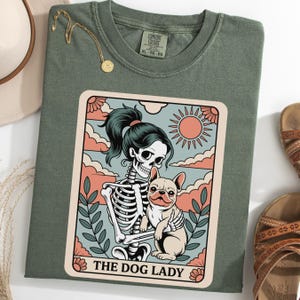 Halloween Dog Lady Shirt, Skeleton French Bulldog TShirt, Gothic Dog Mom Tee, Tarot Card Dog Lover Shirt, Spooky Pet Owner Tee, Womens Tee