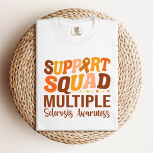 Support Squad Multiple Sclerosis Shirt, MS Awareness Group T-Shirt, Orange Ribbon Team Tee, Family Matching Awareness Month Tee