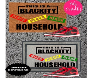 This is a Blackity black Household , blackity doormat svg, doormat PNG , cut file, sublimation, instant download, for cricut and silhouette
