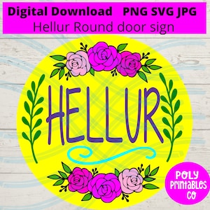 HELLUR, digital download, round door sign , welcome sign cut file, funny doorhanger, ready to cut, instant download, for cricut silhouette