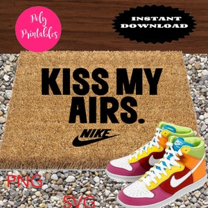 KISS My Airs, doormat svg, digital cut file, Martin, doormat designs, instant download, afro american svg, door mat cut file,