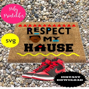 RESPECT my House, doormat svg, digital cut file, Martin, doormat designs, instant download, afro american svg, door mat cut file
