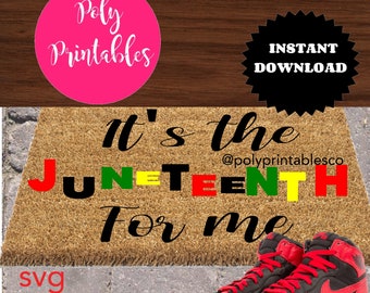 it's the Juneteenth for me SVG, Juneteenth doormat svg, 1865 doormat design, DOORMAT png, digital download for cricut and silhouette